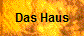 Das Haus